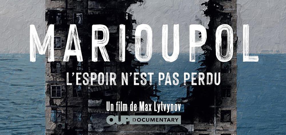 Projection du film marioupol l espoir n est pas perdu a l espace dewailly gratuit sur inscription format original